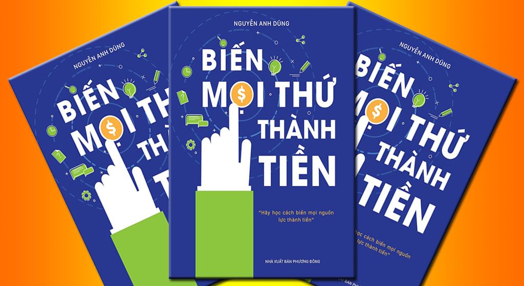 BIẾN MỌI THỨ THÀNH  TIỀN