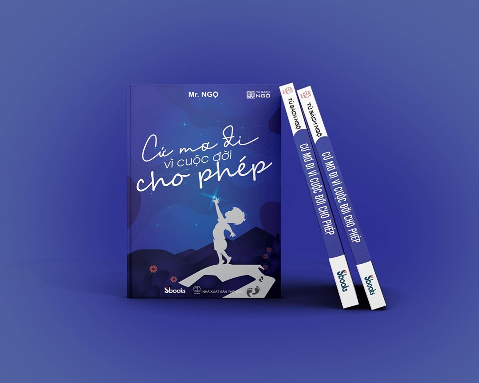 CỨ MƠ ĐI VÌ CUỘC ĐỜI CHO PHÉP