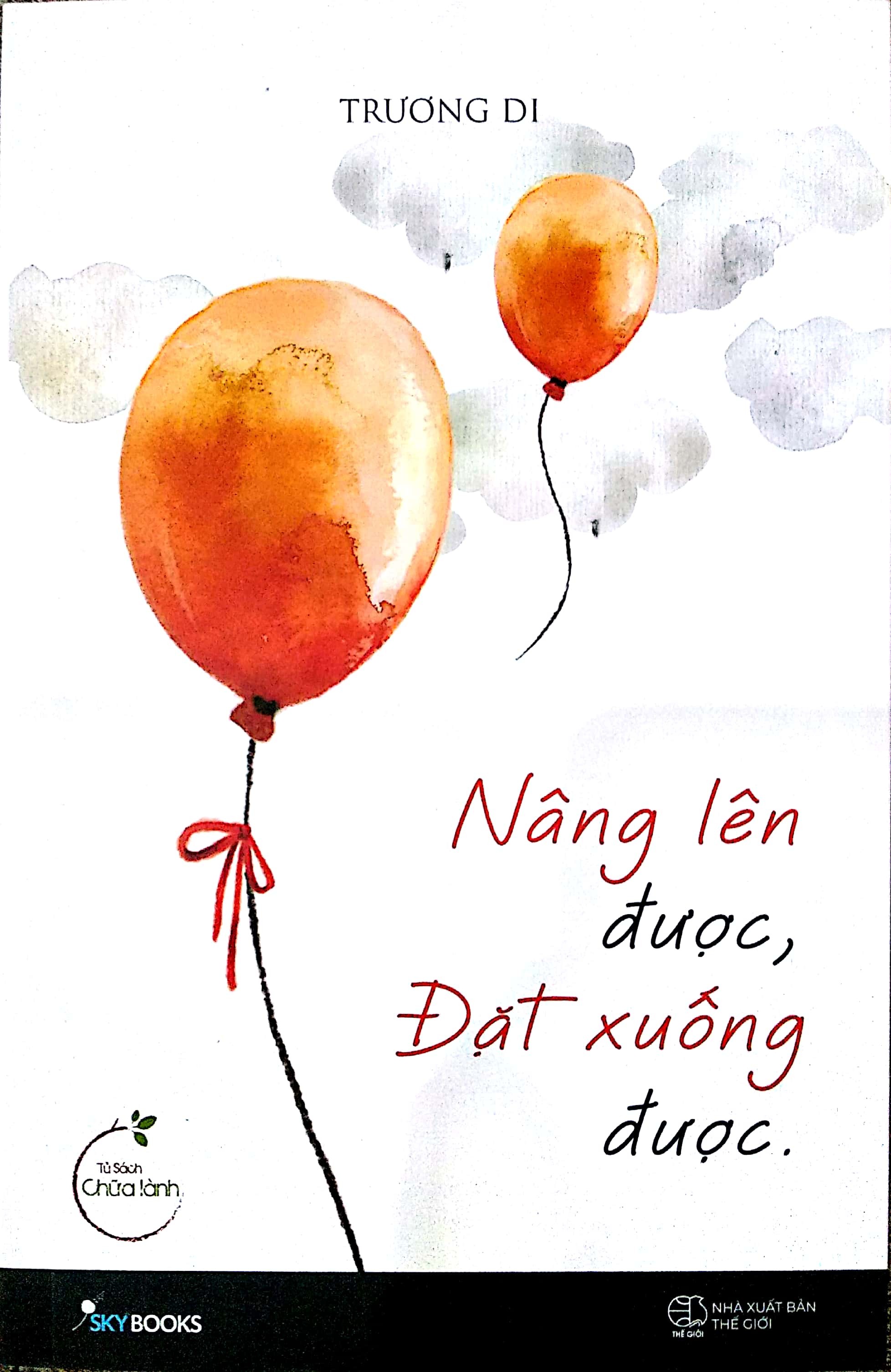 Nâng lên được, đặt xuống được